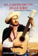 EL CANTO DE UN JILGUERO: ERNESTO SÁNCHEZ FAJARDO - SANCHEZ FAJARDO, ERNESTO