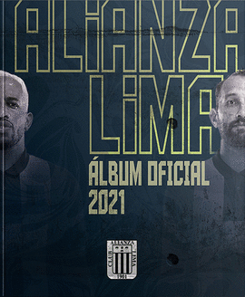 ÁLBUM OFICIAL ALIANZA LIMA 2021 - CLUB ALIANZA LIMA