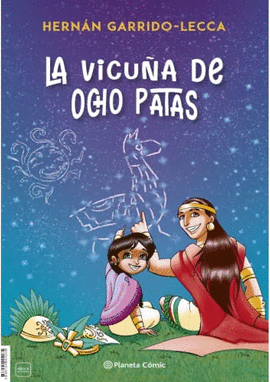 LA VICUÑA DE OCHO PATAS: PUSAQ QIAKIYUQ WIKUÑA - GARRIDO LECCA, HERNÁN