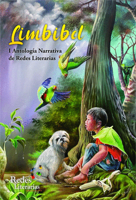 LIMBIBEL: I ANTOLOGÍA NARRATIVA DE REDES LITERARIAS - VARIOS AUTORES