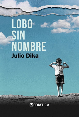 LOBO SIN NOMBRE - DIKA, JULIO
