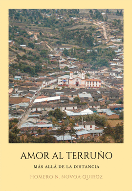 AMOR AL TERRUÑO - NOVOA QUIROZ, HOMERO N.