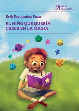 EL NIÑO QUE QUERÍA CREER EN LA MAGIA - FERNÁNDEZ POZO, ERIK