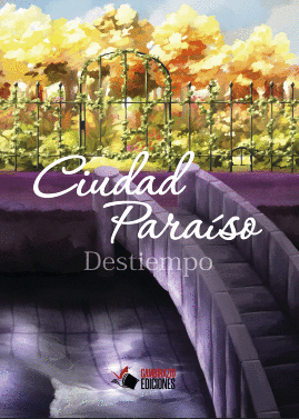 CIUDAD PARAÍSO: DESTIEMPO - HERRERA ARISTA, MANUEL