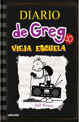 DIARIO DE GREG 10: VIEJA ESCUELA - KINNEY, JEFF