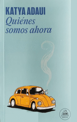 QUIÉNES SOMOS AHORA - ADAUI, KATYA