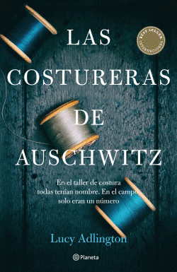 LAS COSTURERAS DE AUSCHWITZ - ADLINGTON, LUCY