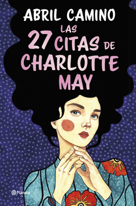 LAS 27 CITAS DE CHARLOTTE MAY - CAMINO, ABRIL