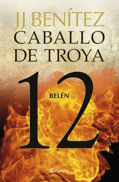 CABALLO DE TROYA 12: BELÉN - BENÍTEZ, J.J.