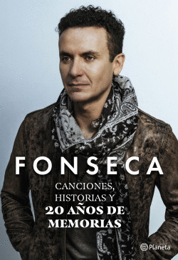 CANCIONES, HISTORIAS Y 20 AÑOS DE MEMORIAS - FONSECA