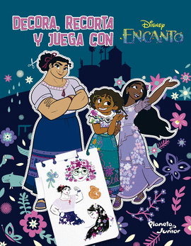 DECORA, RECORTA Y JUEGA CON ENCANTO - DISNEY