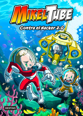 MIKELTUBE 4. CONTRA EL HACKER 2.0 - MIKELTUBE