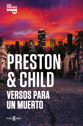 VERSOS PARA UN MUERTO (INSPECTOR PENDERGAST 18) - PRESTON, DOUGLAS; CHILD, LINCOLN