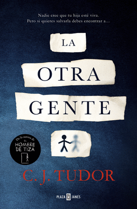 LA OTRA GENTE - TUDOR, C.J.