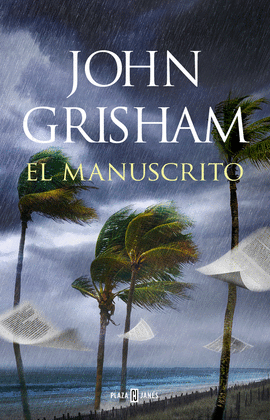 EL MANUSCRITO - GRISHAM, JOHN