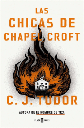 LAS CHICAS DE CHAPEL CROFT - TUDOR, C.J.