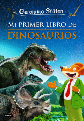MI PRIMER LIBRO DE DINOSAURIOS - STILTON, GERONIMO