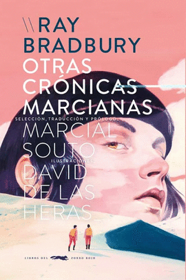 OTRAS CRÓNICAS MARCIANAS - BRADBURY, RAY