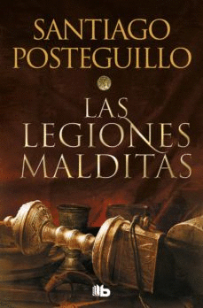 LAS LEGIONES MALDITAS - POSTEGUILLO, SANTIAGO