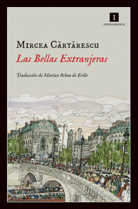 LAS BELLAS EXTRANJERAS - CARTARESCU, MIRCEA