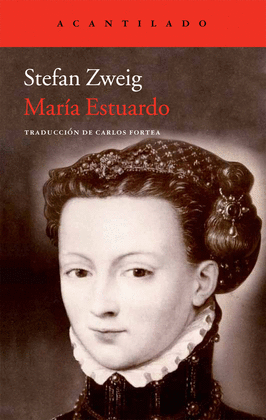 MARÍA ESTUARDO - ZWEIG, STEFAN