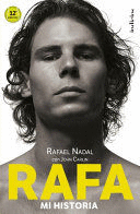 RAFA, MI HISTORIA: RAFAEL NADAL CON JOHN CARLIN - CARLIN, JOHN