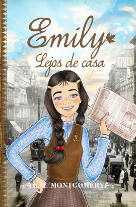 EMILY. LEJOS DE CASA - MONTGOMERY, LUCY MAUD