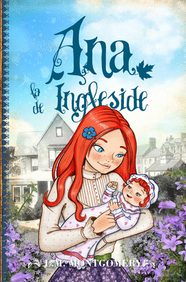 ANA, LA DE INGLESIDE. LIBRO VI - MONTGOMERY, LUCY MAUD