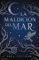 LA MALDICIÓN DEL MAR - ERNSHAW, SHEA