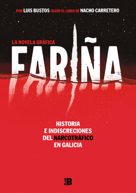 FARIÑA. LA NOVELA GRÁFICA - CARRETERO, NACHO; BUSTOS, LUIS