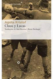 CLAUS Y LUCAS - KRISTOF, AGOTA