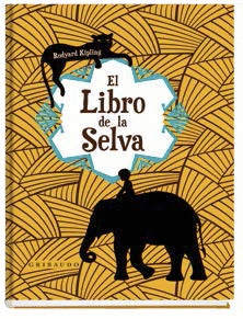 EL LIBRO DE LA SELVA - KIPLING, RUDYARD
