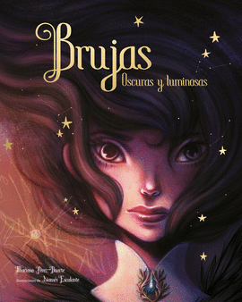 BRUJAS: OSCURAS Y LUMINOSAS - PÉREZ, ANA MARÍA