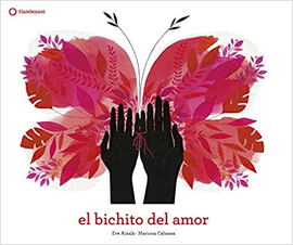 EL BICHITO DEL AMOR - AIXALÀ, EVE