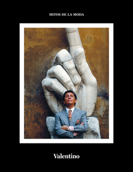 VALENTINO.: MITOS DE LA MODA. - GARCÍA LÓPEZ, DANIEL
