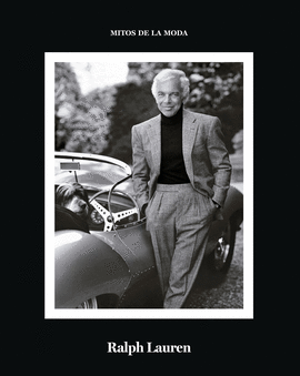 RALPH LAUREN: MITOS DE LA MODA - GARCÍA LÓPEZ, DANIEL