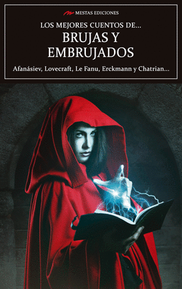LOS MEJORES CUENTOS DE BRUJAS Y EMBRUJADOS - LOVECRAFT, HOWARD PHILLIPS; STEVENSON, ROBERT LOUIS; LE FANU, JOS