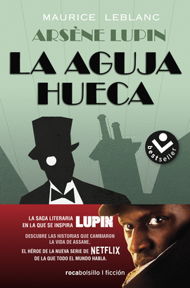 ARSÈNE LUPIN. LA AGUJA HUECA - LEBLANC, MAURICE