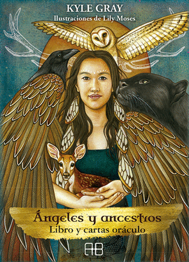 ÁNGELES Y ANCESTROS: LIBRO Y CARTAS ORÁCULO - GRAY, KYLE