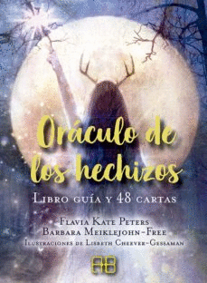 ORÁCULO DE LOS HECHIZOS: LIBRO GUÍA Y 48 CARTAS. ILUSTRACIONES DE - KATE PETERS, FLAVIA; MEIKLEJOHN-FREE, BARBARA