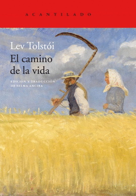 EL CAMINO DE LA VIDA - TOLSTÓI, LEÓN