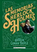 LAS MEMORIAS DE SHERLOCK HOLMES - DOYLE, ARTHUR CONAN