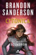 CITÓNICA: TERCER LIBRO DE ESCUADRÓN - SANDERSON, BRANDON