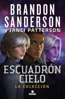ESCUADRÓN CIELO: LA COLECCIÓN - SANDERSON, BRANDON; JANCI PATTERSON; VICIANO DELIBANO, MANUEL; AN
