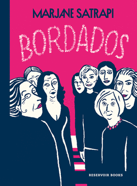 BORDADOS - SATRAPI, MARJANE
