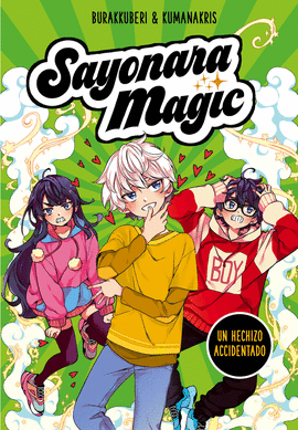 SAYONARA MAGIC 2 UN HECHIZO ACCIDENTADO (SAYONARA MAGIC 2) - BURAKKUBERI; KUMANAKRIS