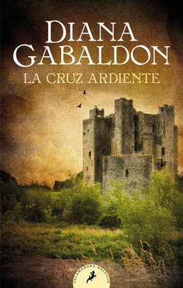 LA CRUZ ARDIENTE: (SAGA OUTLANDER 5) - GABALDON, DIANA