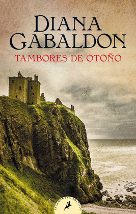TAMBORES DE OTOÑO: (SAGA OUTLANDER 4) - GABALDON, DIANA