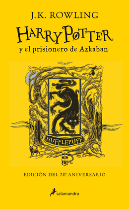 HARRY POTTER Y EL PRISIONERO DE AZKABAN: (EDICIÓN HUFFLEPUFF DEL  - ROWLING, J.K.