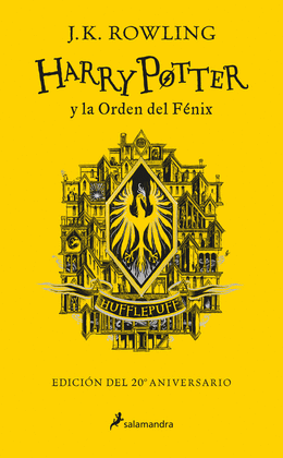 HARRY POTTER Y LA ORDEN DEL FÉNIX (EDICIÓN HUFFLEPUFF DEL 20º ANI - ROWLING, J.K.